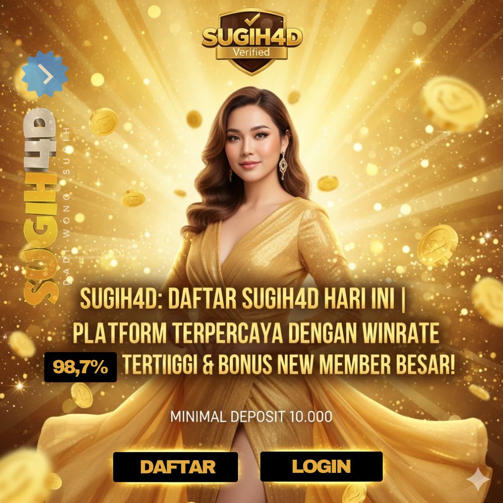Daftar SUGIH4D Hari Ini | Platform Terpercaya dengan Winrate Tertinggi & Bonus New Member Besar! image 1